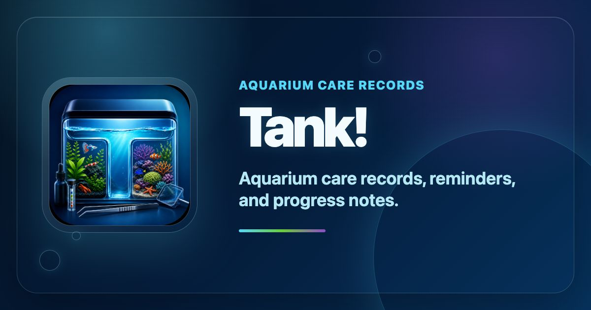 Remander Note Form Release Notes - Tank! Aquarium Tracker™